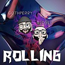 BLONELY feat Goth Perry - Rolling