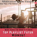 Motivation Sport Fitness - All Day and Night Workout Mix