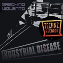 Maschino Violento - Industrial Disease Original Mix