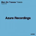 Man En Trance - Toledo Original Mix
