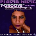 T Groove feat Ania Garvey - Let s Feel Good Original Mix