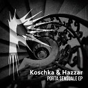 Koschka Hazzar - Subjonction Original Mix