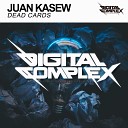 Juan Kasew - Dead Cards Original Mix