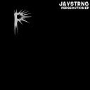 JAYSTRNG - Move Your Techno Body Original Mix