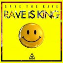Save The Rave - Sunshine Original Mix