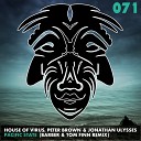 House Of Virus Peter Brown Jonathan Ulysses - Pacific State Barber Tom Finn Remix