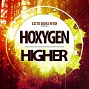 Hoxygen - Higher Radio Edit