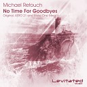 Michael Retouch - No Time For Goodbyes Aero 21 Remix