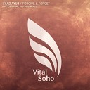 Saad Ayub - Forgive Forget Original Mix