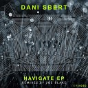 Dani Sbert - Navigate Joe Blake Remix