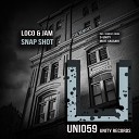 Loco Jam - Snap Shot Matt Sassari Remix