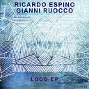 Ricardo Espino Gianni Ruocco - Cracked Voice Original Mix