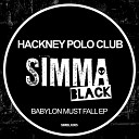 Hackney Polo Club - Babylon Shall Fall Original Mix