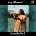 Parvathy Baul - Hey Murshid