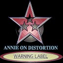 Annie On Distortion - Fast Way Out