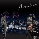 Aonghus - Bright Lights Big Love