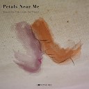 Petals Near Me - A Cup of Coffee Original Mix