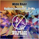 Wide River - Oh My Original Mix