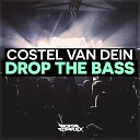 Costel Van Dein - Drop the Bass Original Mix