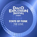 State Of Funk - The Love Original Mix