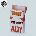 Alti - Bad Habit Original Mix