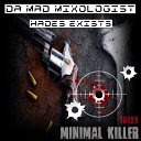 Da Mad Mixologist - Hatred Original Mix