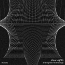 Equal Nights - Interception Original Mix