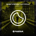Danny Stephen - Amsterdam Original Mix