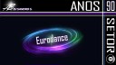 2 Alive - EURODANCE ANOS 90 S VOL 12 DJ SANDRO S