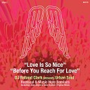 DJ Roland Clark Urban Soul - Before You Reach For Love Music Note Remix
