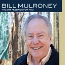 Bill Mulroney - A Gift of Love