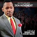 Dexter Walker Zion Movement - Spread The Word