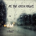 Xavvi - As the Rain Pours