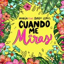 Maria Pino feat Baby Lores - Cuando Me Miras feat Baby Lores