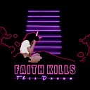 Faith Kills - This Dream