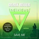 Derek Reiver - Save Me Plastikmarket Radio Edit