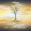 Argus Ascent - Beyond Sight Original Mix