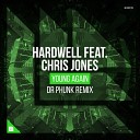 Hardwell feat Chris Jones - Young Again Dr Phunk Remix