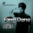 Astar - Tang Dene