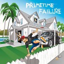 Primetime Failure - Let Go