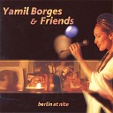 Yamil Borges - You Go To My Head