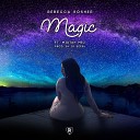 Rebecca Rosher feat Mistah Mez - Magic