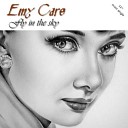 Emy Care - Fly In The Sky Radio Mix