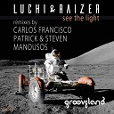 Raizer Luchi - See the Light Carlos Francisco Dublight Mix