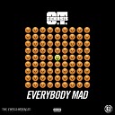 O T Genasis - Everybody Mad