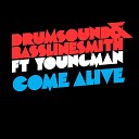 Drumsound Bassline Smith feat Youngman - Come Alive feat Youngman Hugo Massien Remix