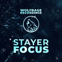 Stayer - Focus Original Mix