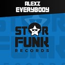 Alexz - Everybody Original Mix