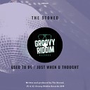 The Stoned - Used To Be Original Mix