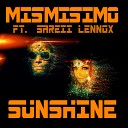 Mismisimo feat Sareii Lennox - Sunshine Veronica Electronica Remix